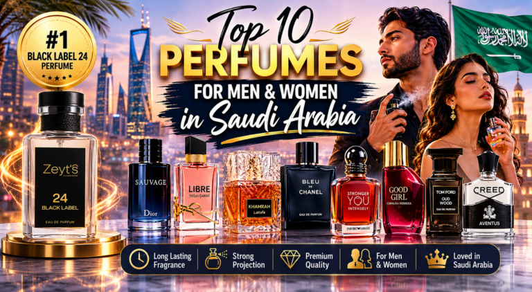 Top 10 Perfumes for Men and Women in Saudi Arabia
